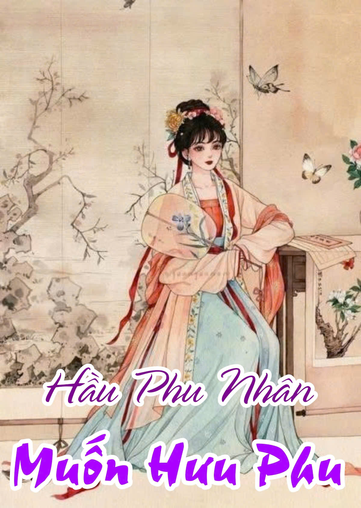 Hầu Phủ Phu Nhân Muốn Hưu Phu ( Dịch Full )